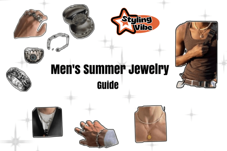 Men's Summer Jewelry Inspo Guide